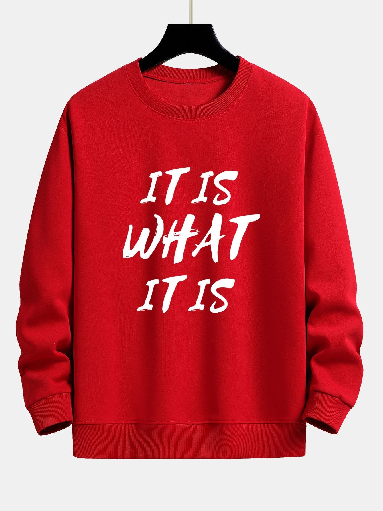 It Is What It Is Print Relax Fit Sweatshirt