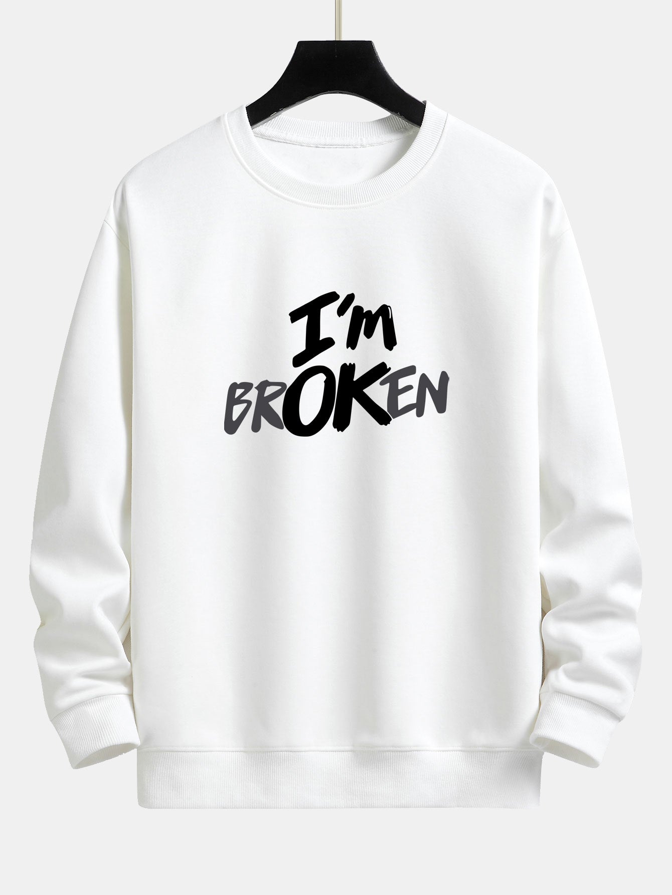 I'm Broken Print Relax Fit Sweatshirt