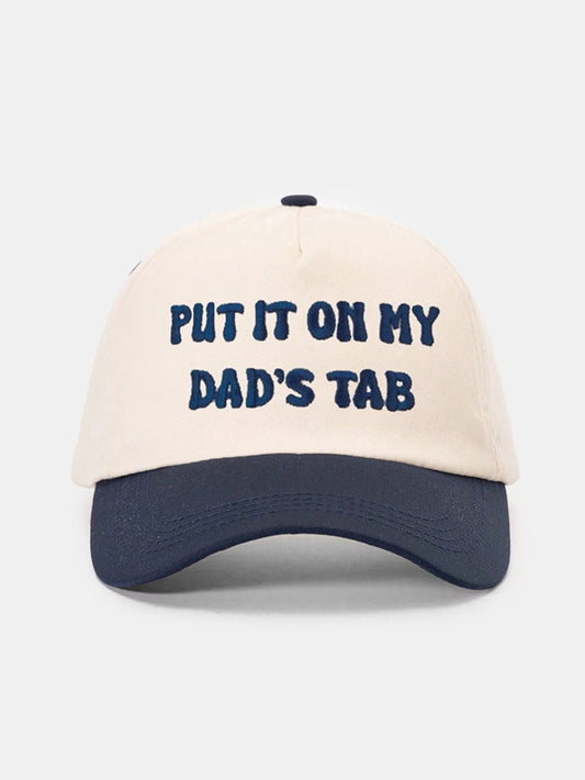 "PUT IT ON MY DAD'S TAB"Funny Slogan Baseball Cap