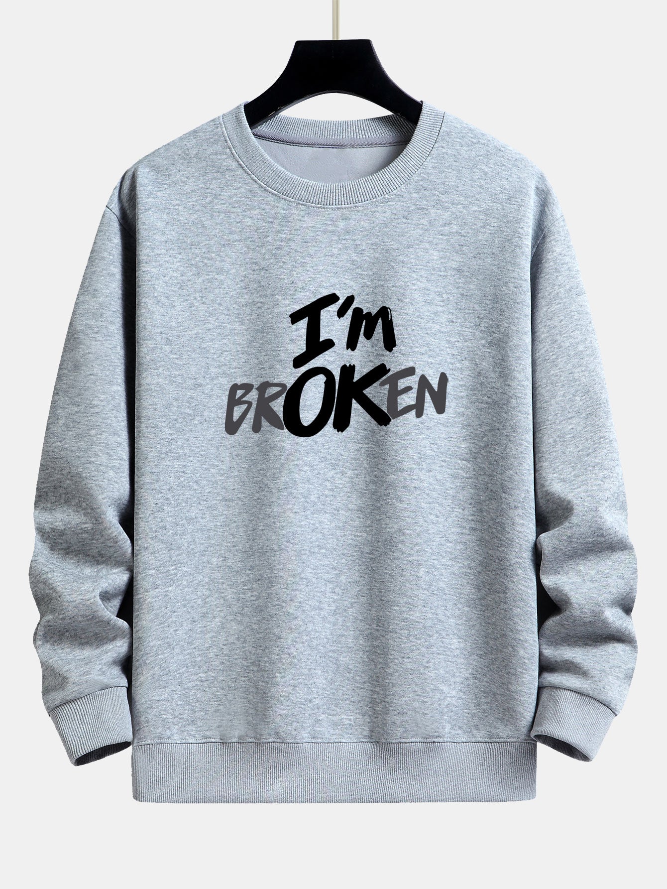 I'm Broken Print Relax Fit Sweatshirt
