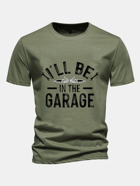 Regular Fit I'll Be In The Garage Print Cotton T-Shirt