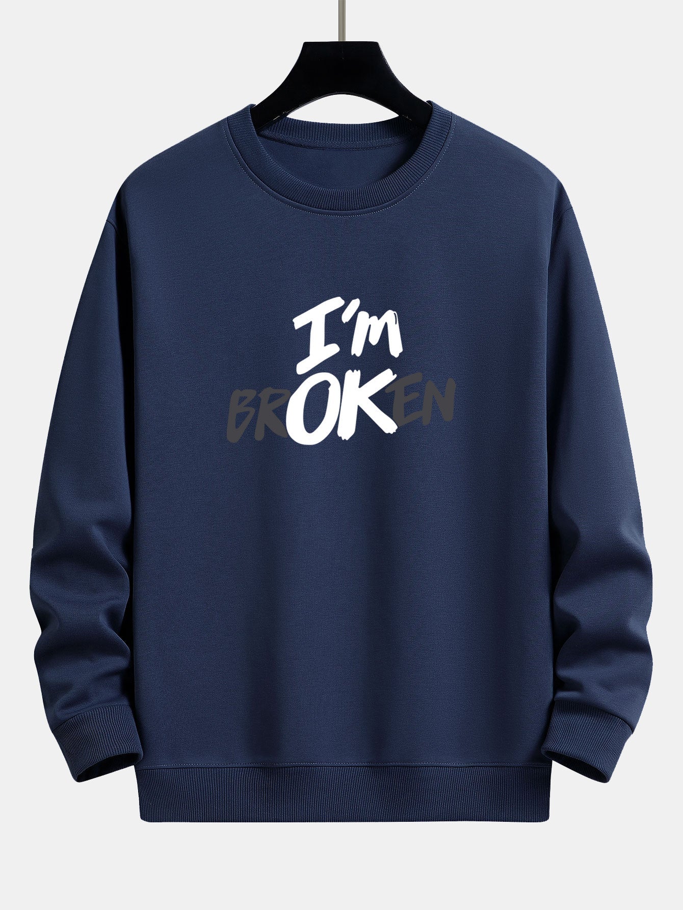 I'm Broken Print Relax Fit Sweatshirt