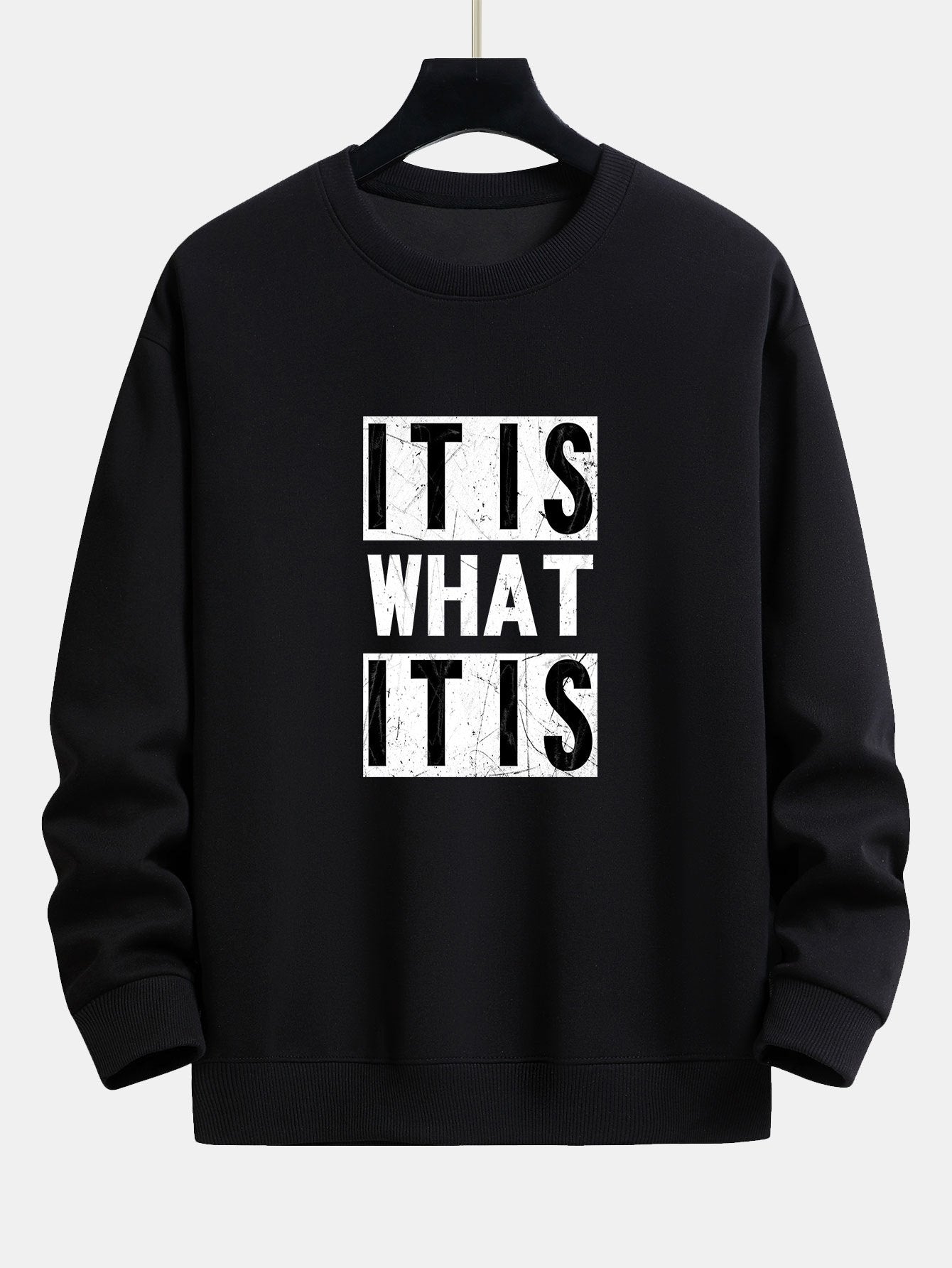 It Is What It Is Print Relax Fit Sweatshirt