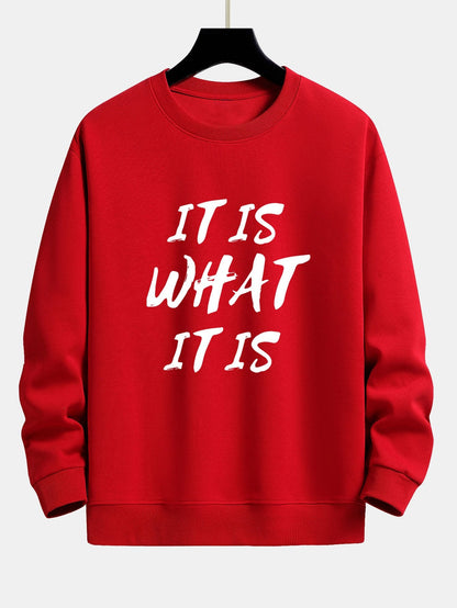 It Is What It Is Print Relax Fit Sweatshirt