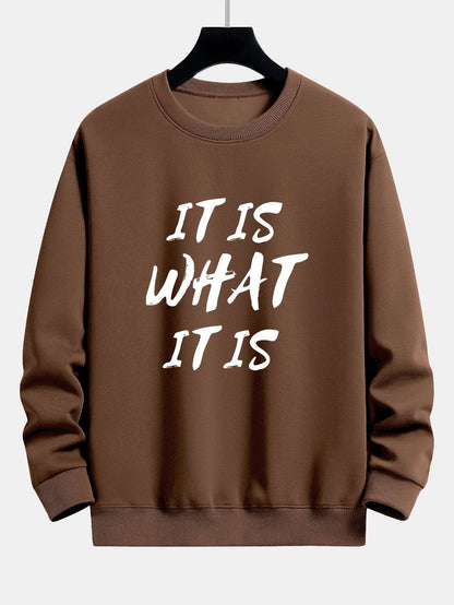 It Is What It Is Print Relax Fit Sweatshirt