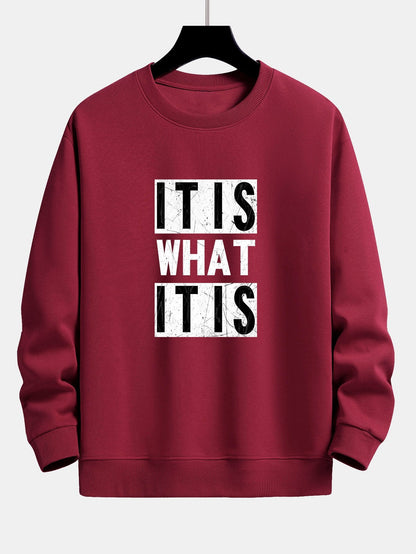 It Is What It Is Print Relax Fit Sweatshirt