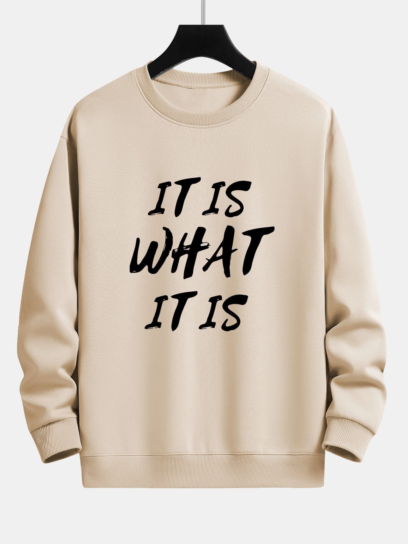 It Is What It Is Print Relax Fit Sweatshirt