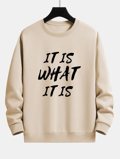 It Is What It Is Print Relax Fit Sweatshirt