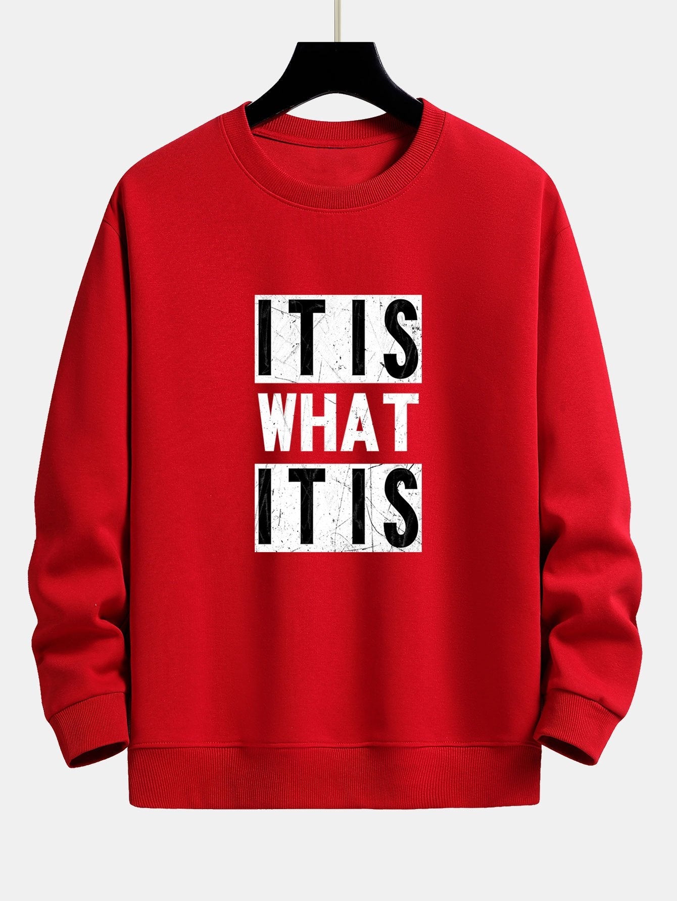 It Is What It Is Print Relax Fit Sweatshirt